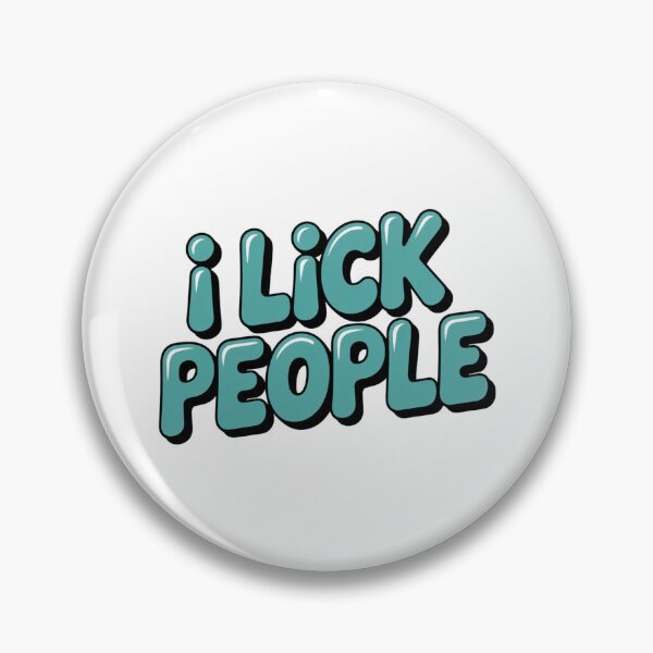 Item preview, I Lick People Aqua Design designed and sold by Peter Stawicki.
