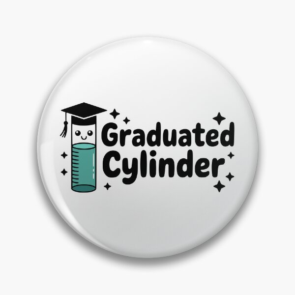 Item preview, Graduated Cylinder! Cute Chemistry Pun designed and sold by PMCreative.