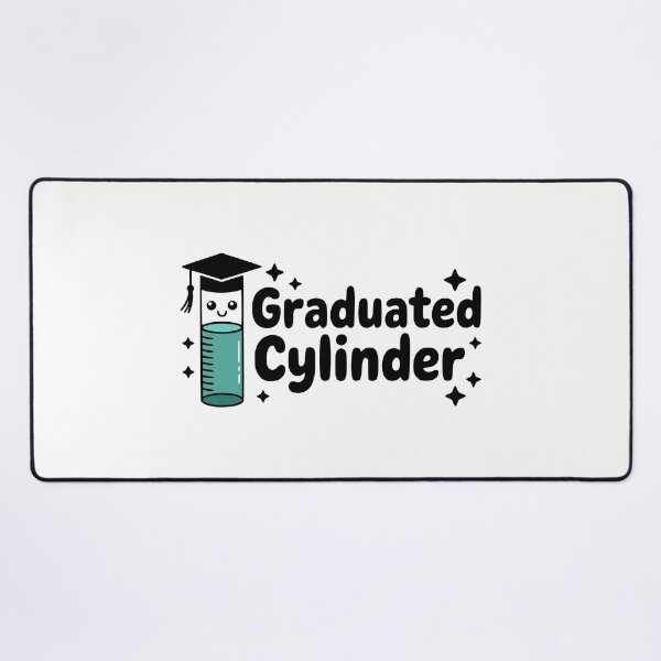 Item preview, Graduated Cylinder! Cute Chemistry Pun designed and sold by PMCreative.