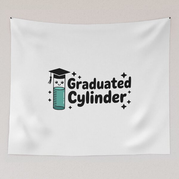 Item preview, Graduated Cylinder! Cute Chemistry Pun designed and sold by PMCreative.