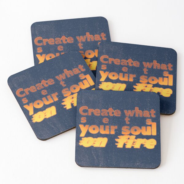 Item preview, Create what sets your soul on fire? designed and sold by BeyondThePixel.
