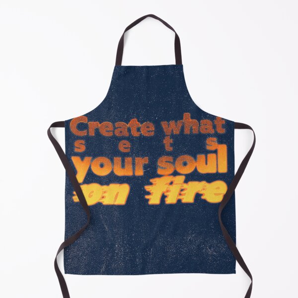 Item preview, Create what sets your soul on fire? designed and sold by BeyondThePixel.