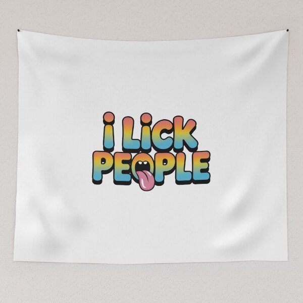 Item preview, I Lick People Tongue Design designed and sold by Peter Stawicki.