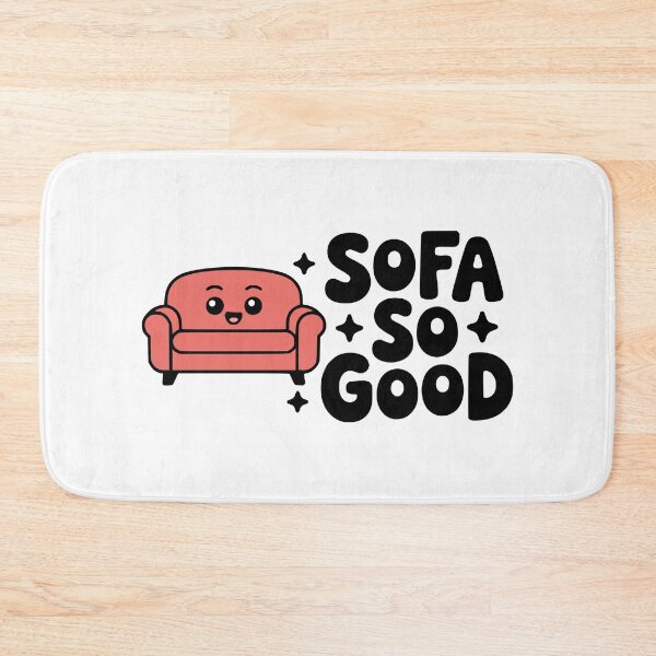 Item preview, Sofa So Good! Cute Sofa Pun designed and sold by PMCreative.