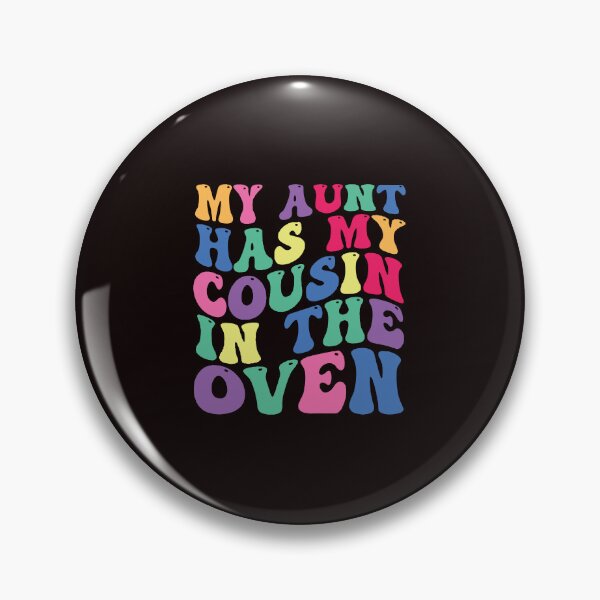Item preview, My Aunt Has My Cousin In The Oven, Big Cousin, Pregnancy Announcement, Cousin, Big Cousin Kids, Cousin Gift designed and sold by DesignDenDo ⭐⭐⭐⭐⭐.