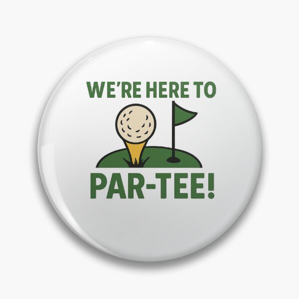 Item preview, We're Here to Par-Tee - Golf Puns  designed and sold by The Expression Den.
