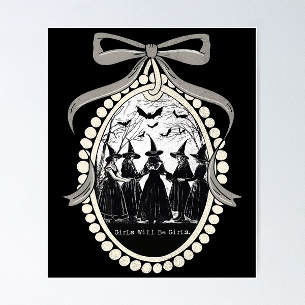 Item preview, Girls Will Be Girls Witch Feminist designed and sold by chfuyehty.