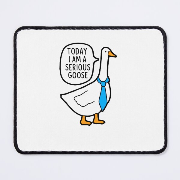 Item preview, Today I Am a Serious Goose designed and sold by HighlyAddictive.