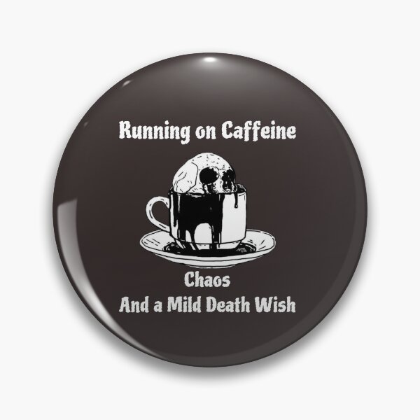 Item preview, Caffeinated Death Wish  designed and sold by ManicStateDesigns.