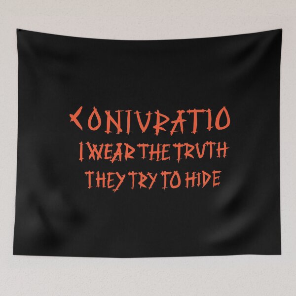 Item preview, CONIURATIO,I WEAR THE TRUTH THEY TRY TO HIDE designed and sold by azet-art.