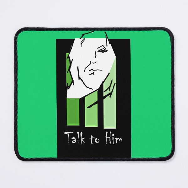 Item preview, talk to him always designed and sold by IRBRANDTRADE.