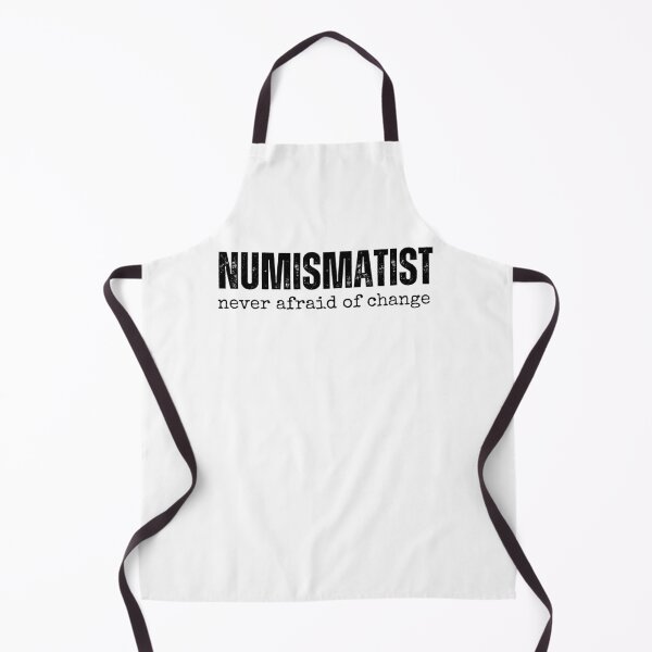 Item preview, Numismatist Never Afraid Of Change funny Coin Collector pun designed and sold by snowry.