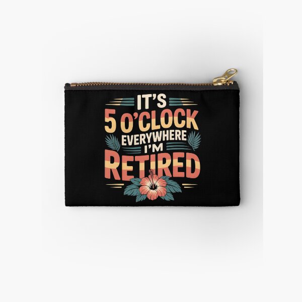Item preview, It`s 5 O`clock Everywhere I`m Retired 2025 designed and sold by Redgiant87x.