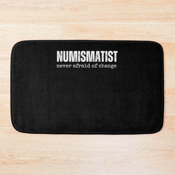Item preview, Numismatist Never Afraid Of Change funny Coin Collector joke designed and sold by snowry.