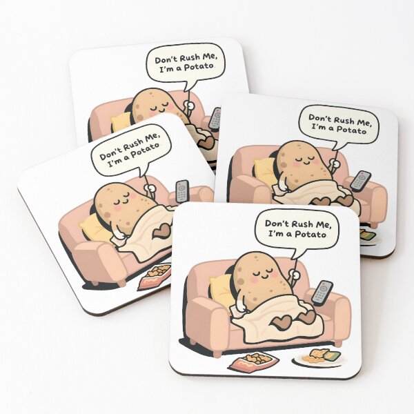 Item preview, Don’t Rush Me, I’m a Potato designed and sold by NatalieJeans.