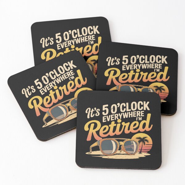 Item preview, It`s 5 O`clock Everywhere I`m Retired 2025 designed and sold by Redgiant87x.