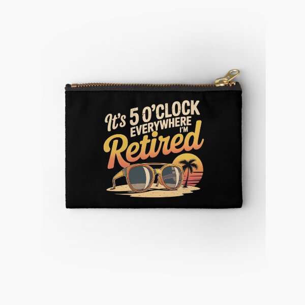 Item preview, It`s 5 O`clock Everywhere I`m Retired 2025 designed and sold by Redgiant87x.