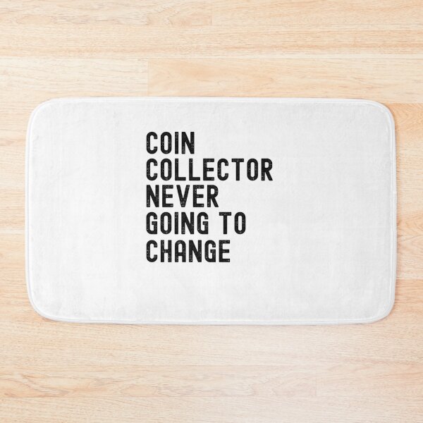 Item preview, Coin Collector Never Afraid Of Change funny Numismatist pun designed and sold by snowry.