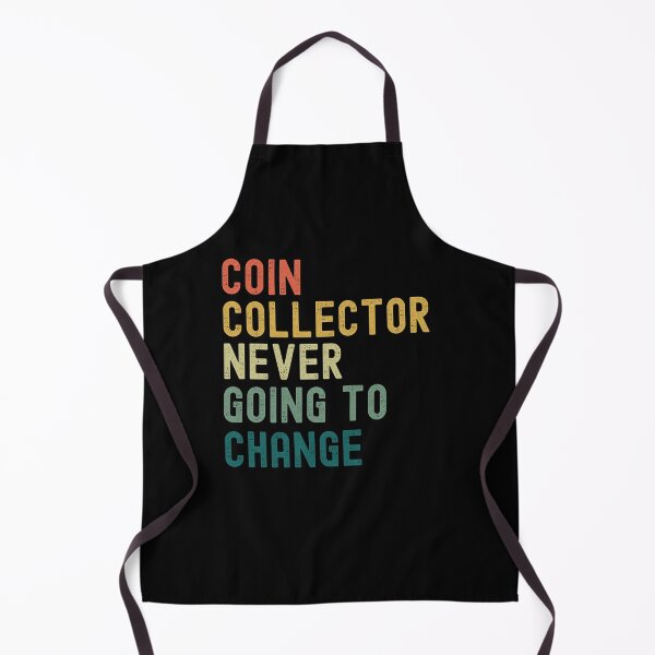 Item preview, Coin Collector Never Afraid Of Change retro Numismatist joke designed and sold by snowry.
