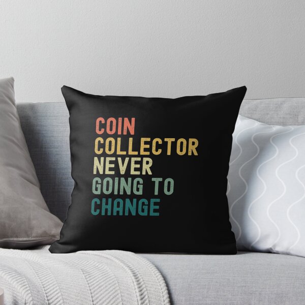 Item preview, Coin Collector Never Afraid Of Change retro Numismatist joke designed and sold by snowry.