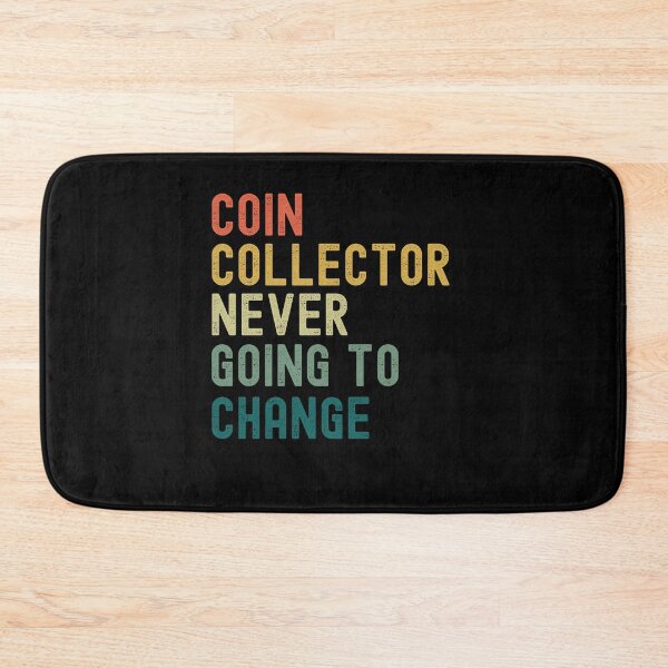 Item preview, Coin Collector Never Afraid Of Change retro Numismatist joke designed and sold by snowry.