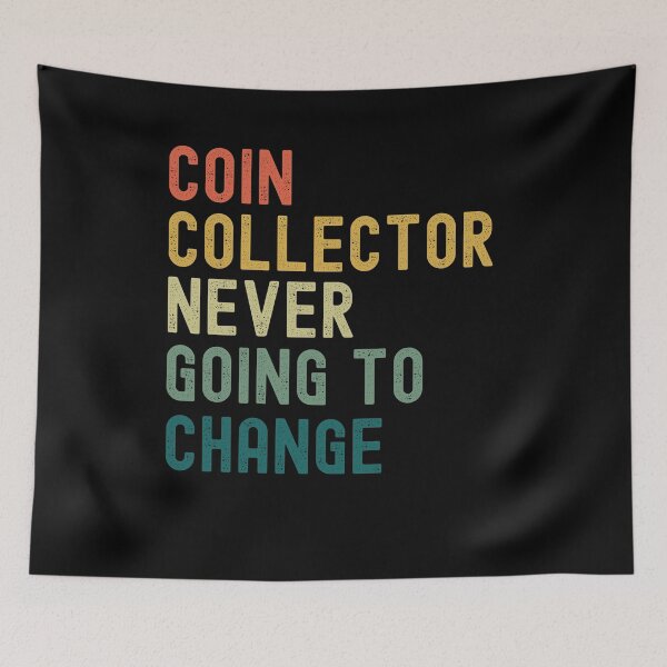 Item preview, Coin Collector Never Afraid Of Change retro Numismatist joke designed and sold by snowry.