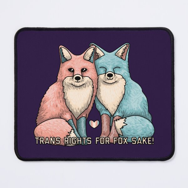 Item preview, Trans Rights for Fox Sake designed and sold by Art by Veya.