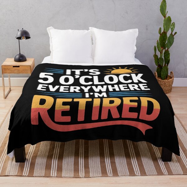 Item preview, It`s 5 O`clock Everywhere I`m Retired 2025 designed and sold by Redgiant87x.