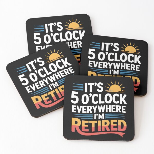 Item preview, It`s 5 O`clock Everywhere I`m Retired 2025 designed and sold by Redgiant87x.
