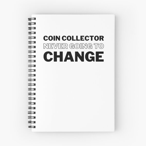 Item preview, Cool Coin Collector Never Afraid Of Change funny Numismatist designed and sold by snowry.