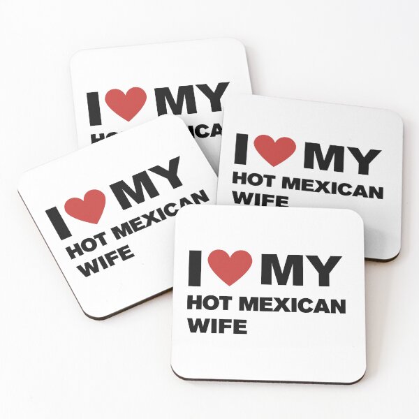 Item preview, I love My Hot Mexican Wife designed and sold by CapriCreatives.