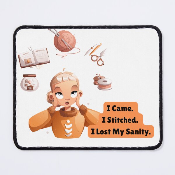 Item preview, I Came. I Stitched. I lost my sanity. Crochet Knitting Humor designed and sold by DataUnicorn.