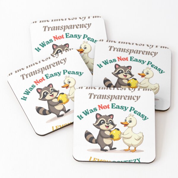 Item preview, In The Interest Of Full Transparency It Was Not Easy Peasy lemon squeezy designed and sold by MerchSpot.