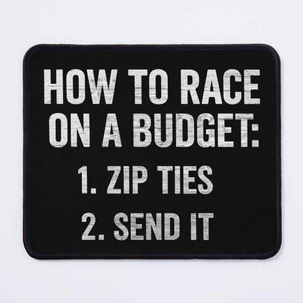 Item preview, How to Race On A Budget Funny Car Racing Zip Tie Send It designed and sold by CarantinedChaos.