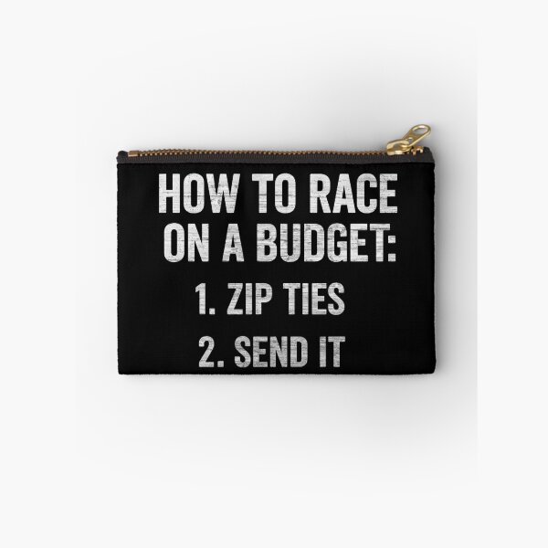 Item preview, How to Race On A Budget Funny Car Racing Zip Tie Send It designed and sold by CarantinedChaos.