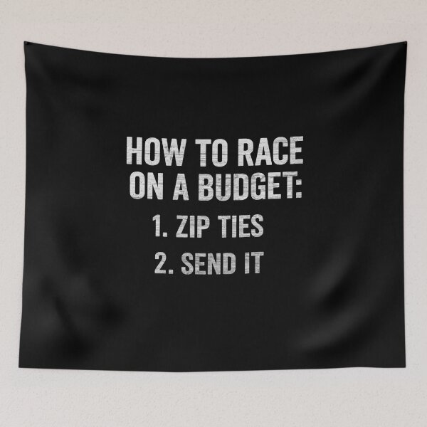 Item preview, How to Race On A Budget Funny Car Racing Zip Tie Send It designed and sold by CarantinedChaos.