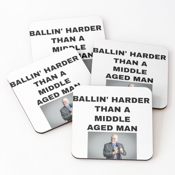 Item preview, Ballin Harder Than A middle Aged Man  designed and sold by Nairospace.