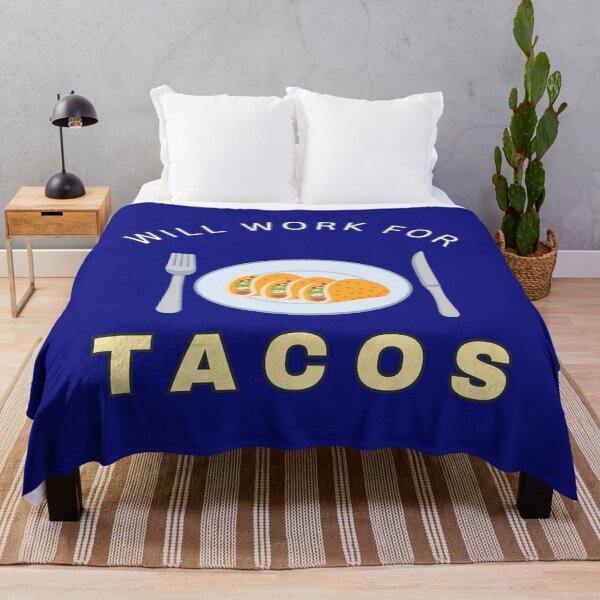 Item preview, Will work for Tacos designed and sold by fev-rocks.