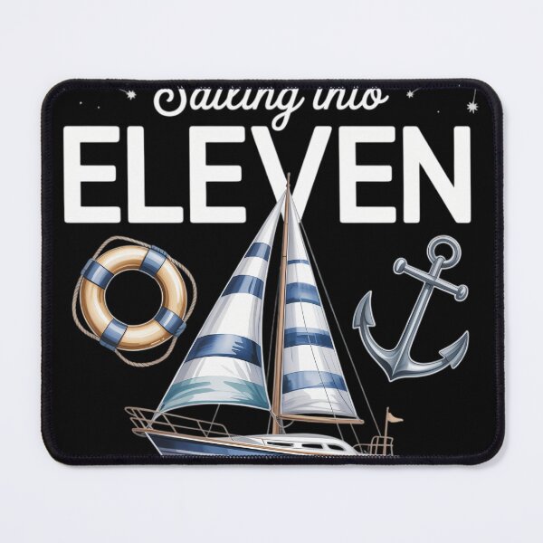 Item preview, Sailing Into Eleven Birthday Cute Nautical Eleventh designed and sold by WalshDrawnLaugh.