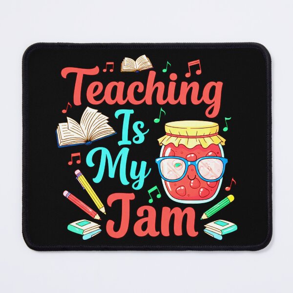 Item preview, Teaching Is My Jam, Education, Funny designed and sold by Teetreasure2.