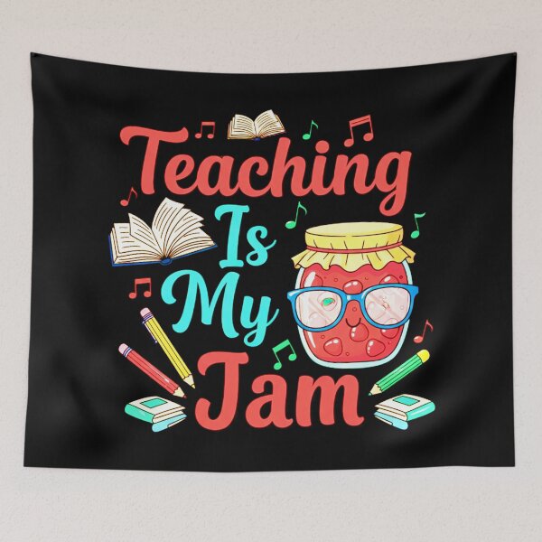 Item preview, Teaching Is My Jam, Education, Funny designed and sold by Teetreasure2.