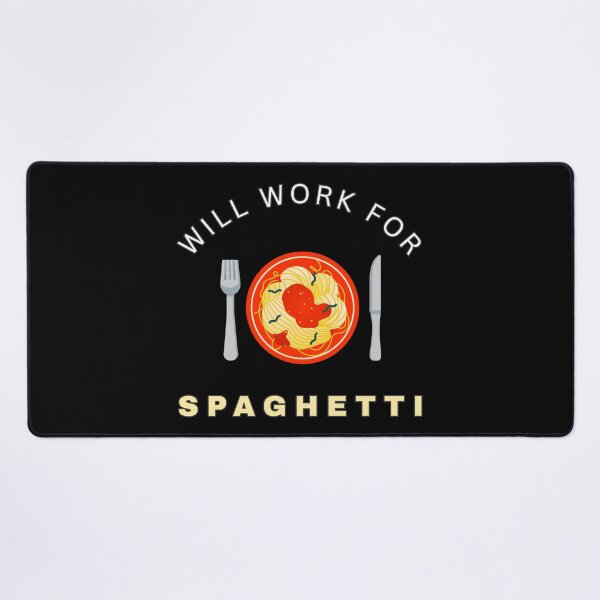 Item preview, Will work for Spaghetti designed and sold by fev-rocks.