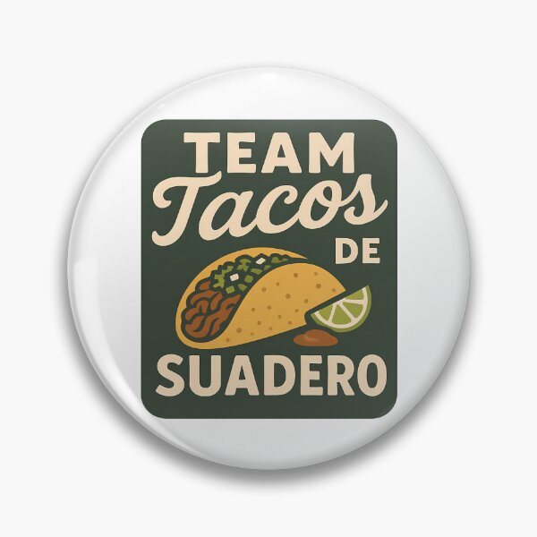 Item preview, Team Tacos de Suadero Mexican Food Lover Squad designed and sold by k3rstman1.