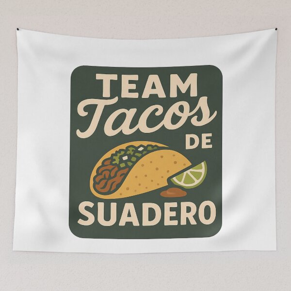 Item preview, Team Tacos de Suadero Mexican Food Lover Squad designed and sold by k3rstman1.