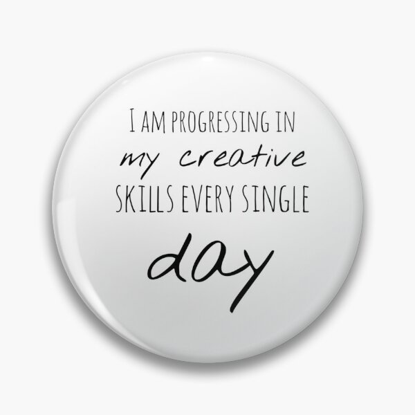 Item preview, I Am Progressing in My Creative Skills Every Single Day – Growth Affirmation – Encouraging Typography Design designed and sold by Camila  Ardila.