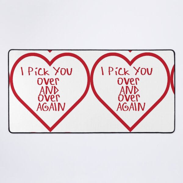 Item preview, I Pick You Over and Over Again designed and sold by kinpirks.
