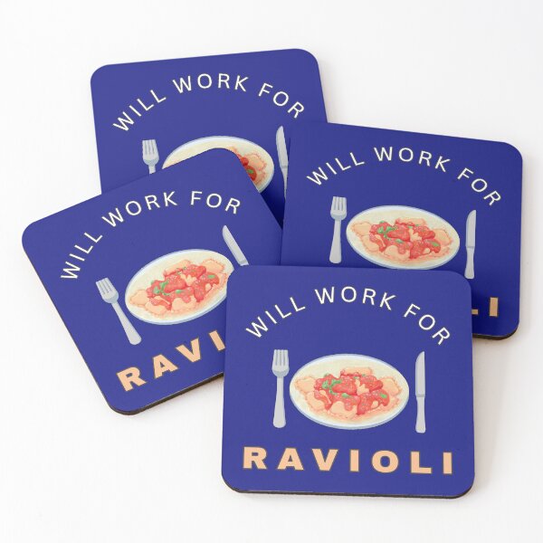 Item preview, Will work for Ravioli designed and sold by fev-rocks.