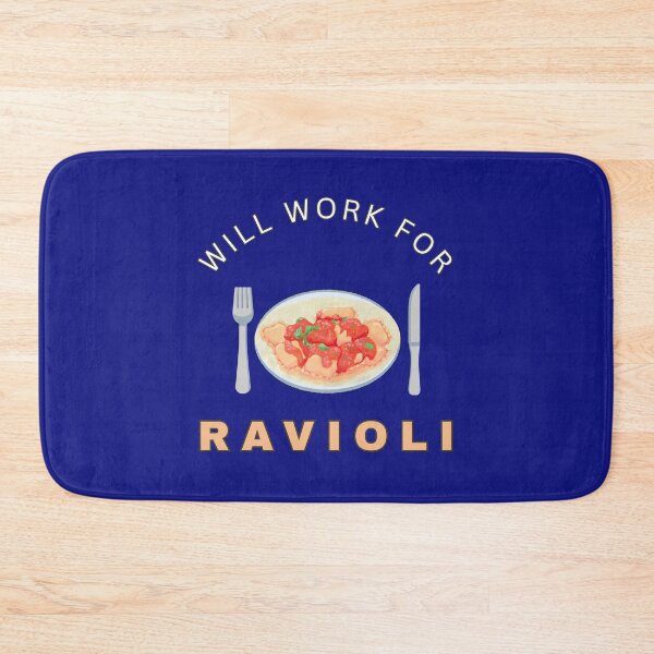 Item preview, Will work for Ravioli designed and sold by fev-rocks.