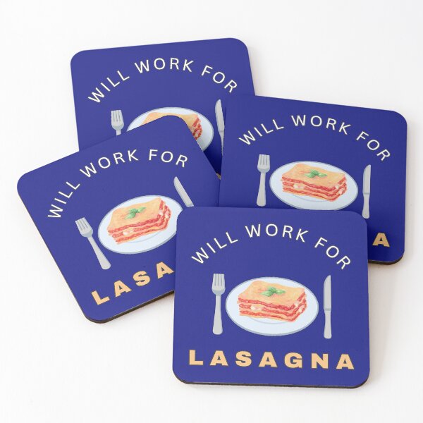 Item preview, Will work for Lasagna designed and sold by fev-rocks.