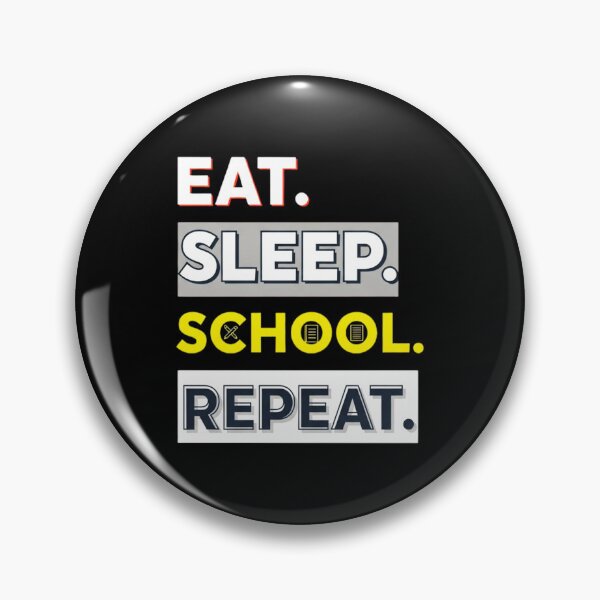Item preview, Eat Sleep School Repeat, Funny, Student designed and sold by Teetreasure2.